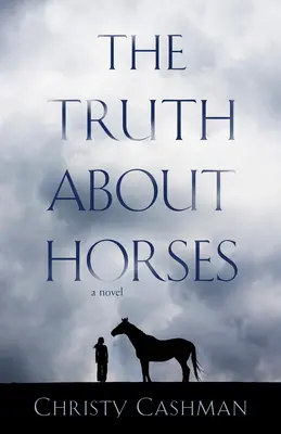 La vérité sur les chevaux - The Truth about Horses