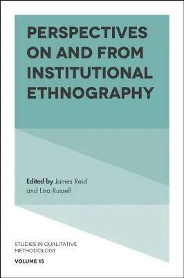 Perspectives sur et à partir de l'ethnographie institutionnelle - Perspectives on and from Institutional Ethnography