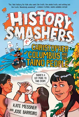 L'Histoire en marche : Christophe Colomb et le peuple Taino - History Smashers: Christopher Columbus and the Taino People