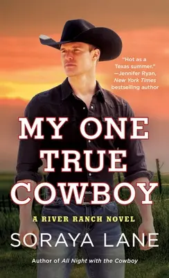 Mon seul vrai cow-boy : Un roman de River Ranch - My One True Cowboy: A River Ranch Novel