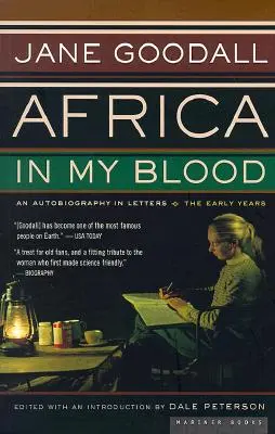 L'Afrique dans mon sang : Une autobiographie en lettres : Les premières années - Africa in My Blood: An Autobiography in Letters: The Early Years