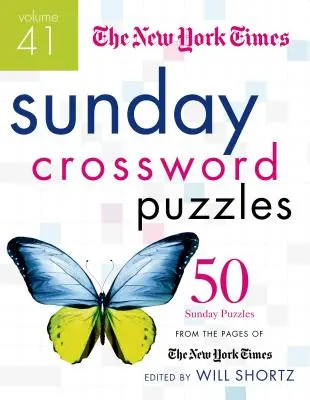 Les mots croisés du dimanche du New York Times, volume 41 : 50 énigmes du dimanche tirées des pages du New York Times - The New York Times Sunday Crossword Puzzles, Volume 41: 50 Sunday Puzzles from the Pages of the New York Times