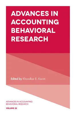 Avancées dans la recherche comportementale en comptabilité - Advances in Accounting Behavioral Research