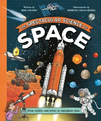 La science spectaculaire de l'espace - The Spectacular Science of Space