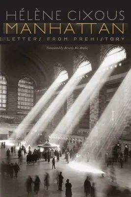 Manhattan : Lettres de la préhistoire - Manhattan: Letters from Prehistory