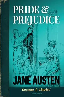 Orgueil et préjugés (Keynote Classics annoté) - Pride & Predjudice (Annotated Keynote Classics)