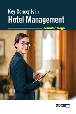 Concepts clés de la gestion hôtelière - Key Concepts in Hotel Management