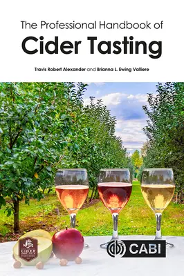 Le manuel professionnel de la dégustation du cidre - The Professional Handbook of Cider Tasting
