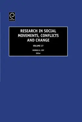 Recherche sur les mouvements sociaux, les conflits et le changement, volume 27 - Research in Social Movements, Conflicts and Change, Volume 27