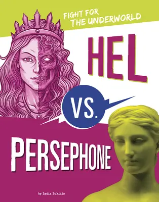 Hélène contre Perséphone : Combat pour le monde souterrain - Hel vs. Persephone: Fight for the Underworld