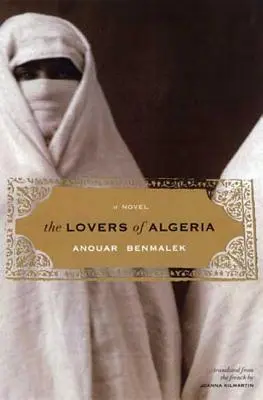 Les amants de l'Algérie - The Lovers of Algeria