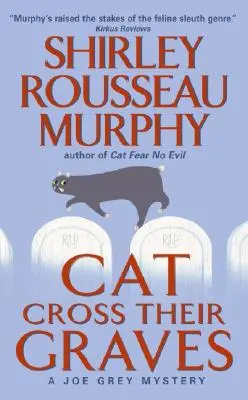 Cat Cross Their Graves : Un mystère de Joe Grey - Cat Cross Their Graves: A Joe Grey Mystery