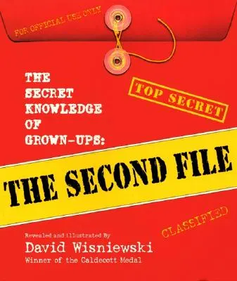 Le savoir secret des adultes : Le deuxième dossier - The Secret Knowledge of Grown-Ups: The Second File