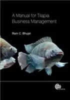 Manuel de gestion des entreprises de tilapia - A Manual for Tilapia Business Management