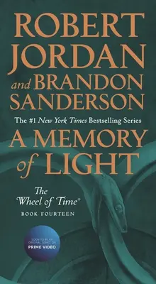 Une mémoire de lumière : Livre quatorze de la Roue du Temps - A Memory of Light: Book Fourteen of the Wheel of Time