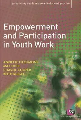 Autonomisation et participation dans le travail de jeunesse - Empowerment and Participation in Youth Work