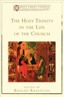 La Sainte Trinité dans la vie de l'Église - The Holy Trinity in the Life of the Church