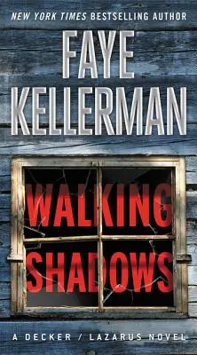 Walking Shadows (Les ombres qui marchent) : Un roman de Decker/Lazarus - Walking Shadows: A Decker/Lazarus Novel