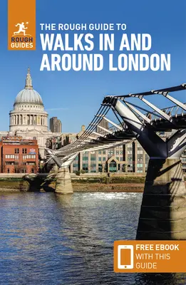 The Rough Guide to Walks in & Around London (Guide de voyage avec Free Ebook) - The Rough Guide to Walks in & Around London (Travel Guide with Free Ebook)