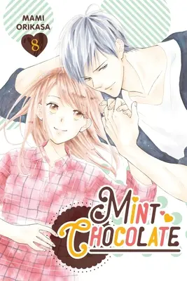 Chocolat à la menthe, tome 8 : Volume 8 - Mint Chocolate, Vol. 8: Volume 8