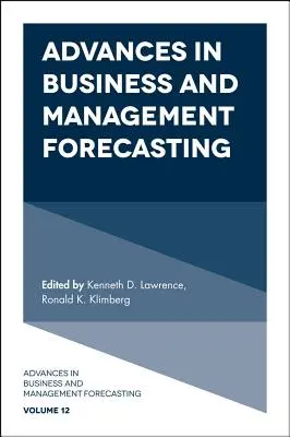 Progrès dans les prévisions en matière d'affaires et de gestion - Advances in Business and Management Forecasting
