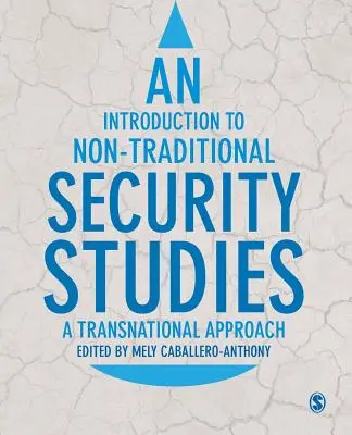 Introduction aux études sur la sécurité non traditionnelle - An Introduction to Non-Traditional Security Studies