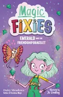 Magie Pixie : Emeraude et le bracelet de l'amitié - Livre 1 - Pixie Magic: Emerald and the Friendship Bracelet - Book 1