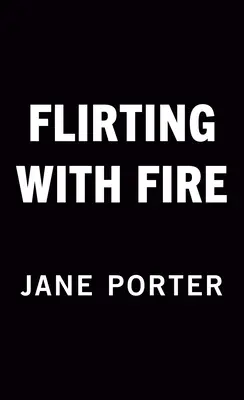 Flirter avec le feu - Flirting with Fire