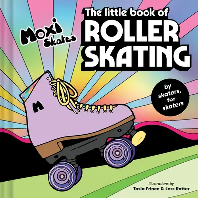 Le petit livre du patinage à roulettes - The Little Book of Roller Skating