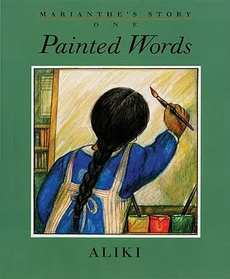 L'histoire de Marianthe : Mots peints et souvenirs parlés - Marianthe's Story: Painted Words and Spoken Memories