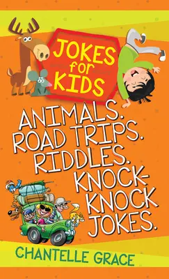 Jokes for Kids - Bundle 2 : Animals, Road Trips, Riddles, Knock-Knock Jokes (blagues pour enfants) - Jokes for Kids - Bundle 2: Animals, Road Trips, Riddles, Knock-Knock Jokes