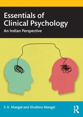 L'essentiel de la psychologie clinique : Une perspective indienne - Essentials of Clinical Psychology: An Indian Perspective