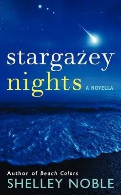 Nuits d'étoiles - Une nouvelle - Stargazey Nights - A Novella