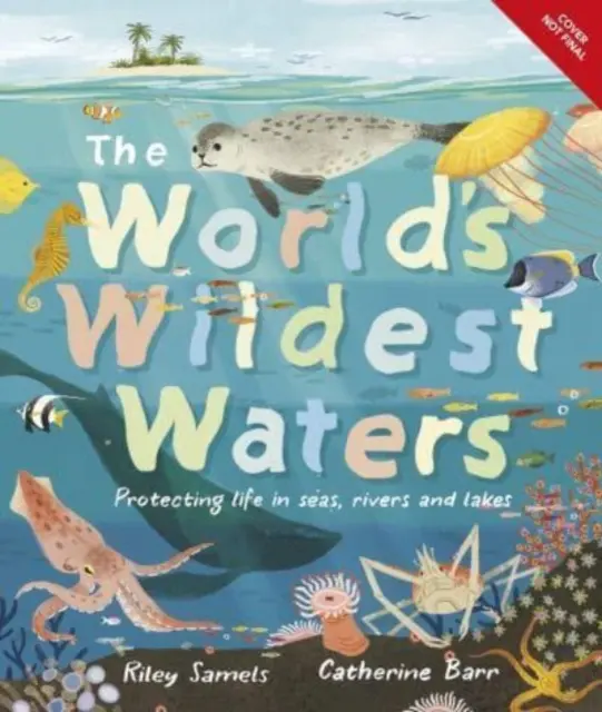 Les eaux les plus sauvages du monde - Protéger la vie dans les mers, les rivières et les lacs - World's Wildest Waters - Protecting Life in Seas, Rivers, and Lakes