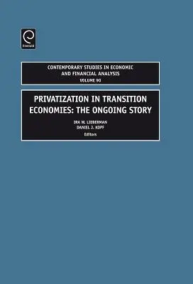 La privatisation dans les économies en transition : L'histoire en cours - Privatization in Transition Economies: The Ongoing Story