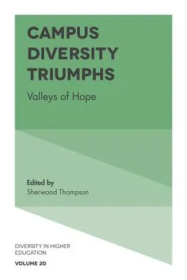 Les triomphes de la diversité sur le campus : les vallées de l'espoir - Campus Diversity Triumphs: Valleys of Hope