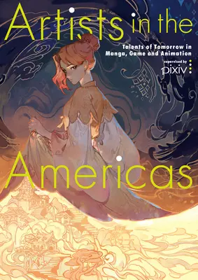 Artistes des Amériques : Les talents de demain dans les domaines du manga, du jeu et de l'animation - Artists in the Americas: Talents of Tomorrow in Manga, Game and Animation