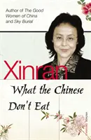 Ce que les Chinois ne mangent pas - What the Chinese Don't Eat