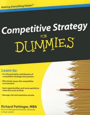 La stratégie concurrentielle pour les nuls - Competitive Strategy for Dummies