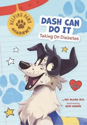 Dash peut le faire : lutter contre le diabète - Dash Can Do It: Taking on Diabetes