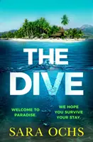 Dive - La liste des invités rencontre La plage dans ce thriller en chambre close, baigné de soleil, qui fera ses débuts en 2023. - Dive - The Guest List meets The Beach in this sun-soaked locked-room thriller debut for 2023