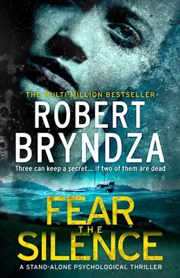 Fear The Silence : Trois personnes peuvent garder un secret... Si deux d'entre eux sont morts - Fear The Silence: Three can keep a secret... If two of them are dead