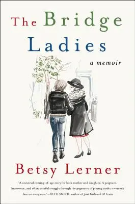 Les dames du pont : Un mémoire - The Bridge Ladies: A Memoir