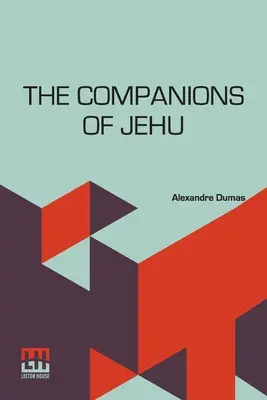 Les Compagnons de Jéhu - The Companions Of Jehu