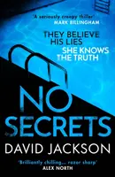 No Secrets - un thriller de tueur en série totalement captivant de l'auteur à succès de Cry Baby - No Secrets - a totally gripping serial killer thriller from the bestselling author of Cry Baby