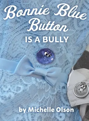 Bonnie Blue Button est une brute - Bonnie Blue Button is a Bully