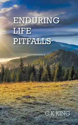 Les pièges de la vie durable - Enduring Life Pitfalls