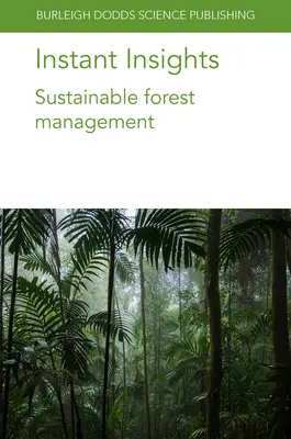 Instant Insights : Gestion durable des forêts - Instant Insights: Sustainable Forest Management