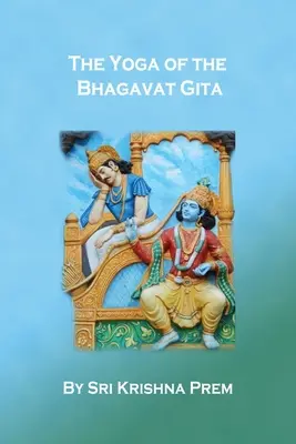 Le yoga de la Bhagavat Gita - The Yoga of the Bhagavat Gita