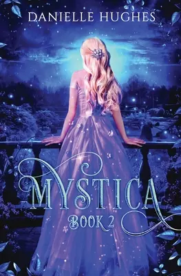Mystica : Livre 2 - Mystica: Book 2